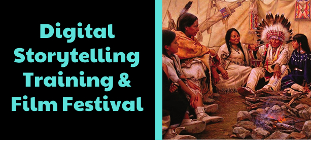 Digital Storytelling Training & Film Festival